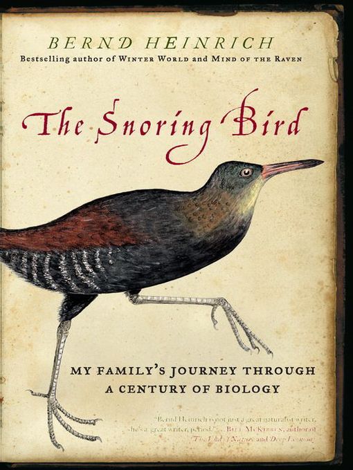 Title details for The Snoring Bird by Bernd Heinrich - Available